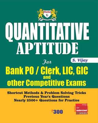 Quantitative Aptitude for all Competitive Exams