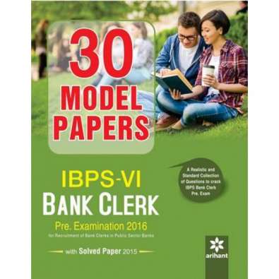 30 Model Papers IBPS-VI Bank Clerk Preliminary Examination