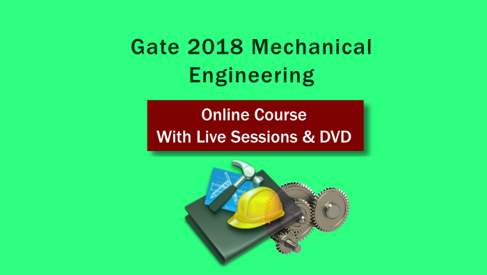 GATE 2018 Mechanical Engineering : Online course with live sessions