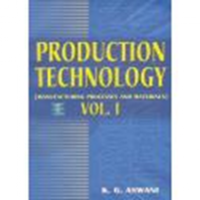 PRODUCTION TECHNOLOGY VOL. I