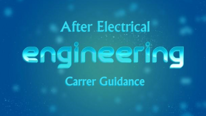 Career Guidance after BE Electrical Engineering