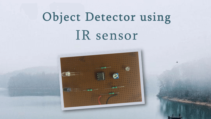 Object Ditector using IR sensor hand made in GPB 