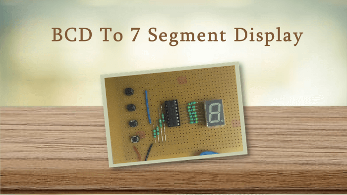 BCD to7 segment display hand made on GPB (General Purpose Board)