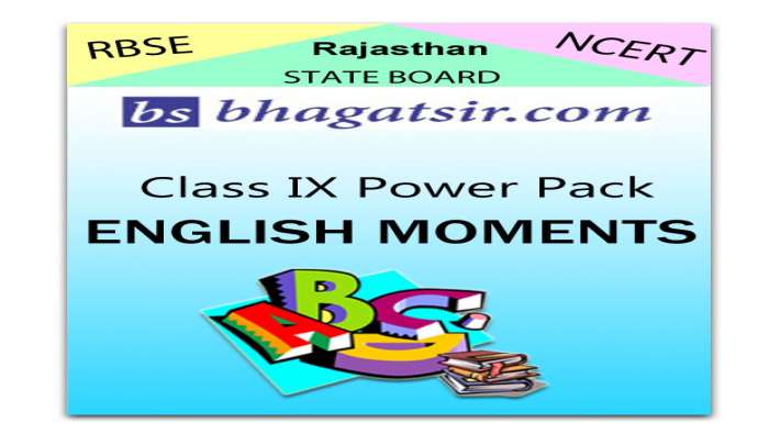 Rajasthan Board Class 9 English Moments Video Lectures, Question Answers, Chapter Notes