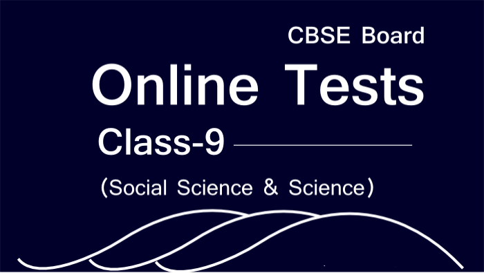 Online Test for Standard 9 as per CBSE syllabus 