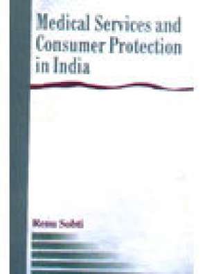 Medical Services And Consumer Protection In India