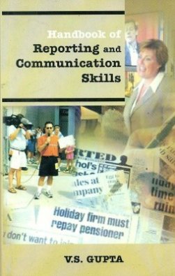 Handbook of reporting and communication skills